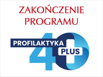 Zakończenie Programu Profilaktyka 40 Plus